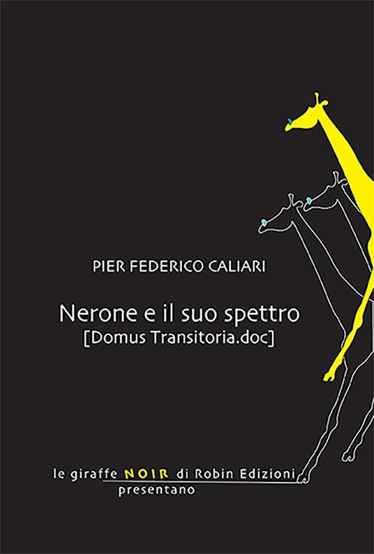 Nerone e il suo spettro (domus transitoria.doc) - Pier Federico Caliari - copertina