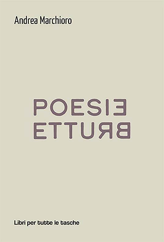 Poesie brutte - Andrea Marchioro - copertina