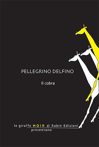 Il cobra - Pellegrino Delfino - copertina