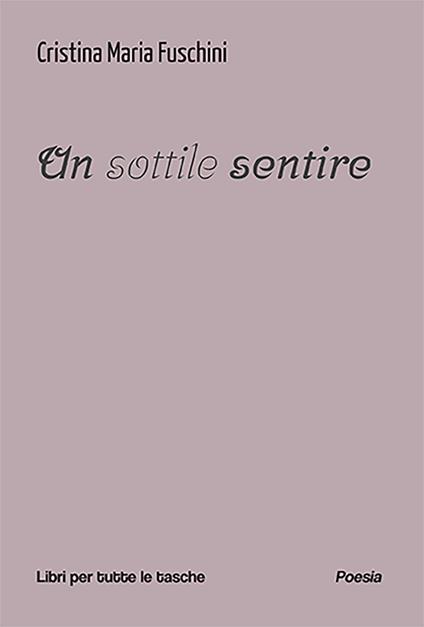 Un sottile sentire - Cristina Maria Fuschini - copertina