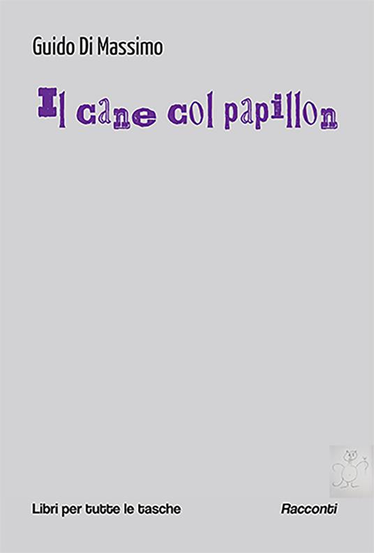 Il cane col papillon - Guido Di Massimo - copertina