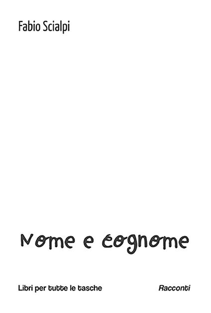 Nome e cognome - Fabio Scialpi - copertina