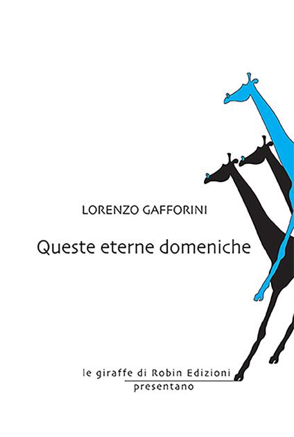 Queste eterne domeniche - Lorenzo Gafforini - copertina