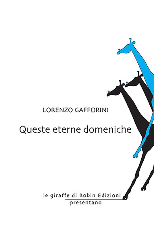 Queste eterne domeniche - Lorenzo Gafforini - copertina