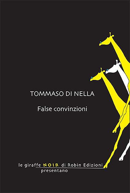 False convinzioni - Tommaso Di Nella - copertina