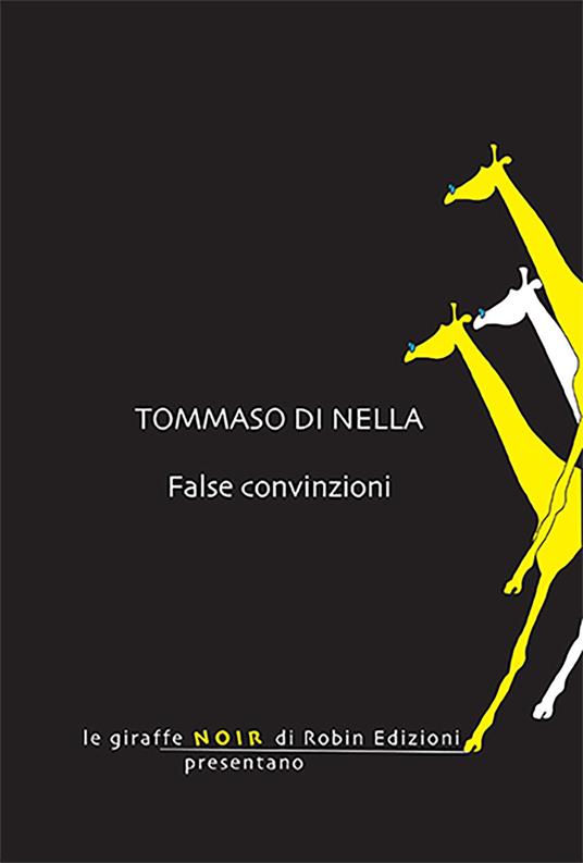 False convinzioni - Tommaso Di Nella - copertina