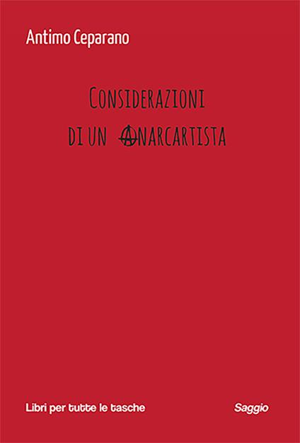 Considerazioni di un anarcartista - Antimo Ceparano - copertina
