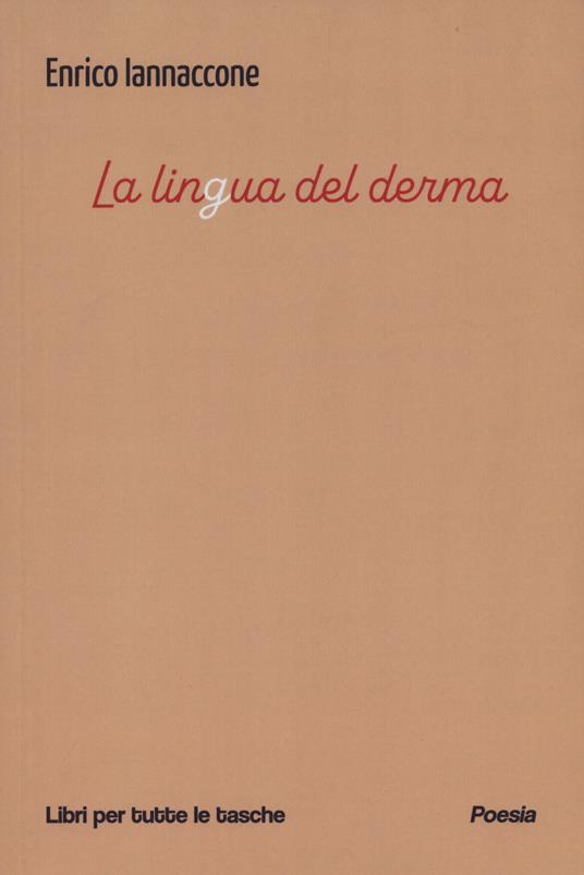 La lingua del derma - Enrico Iannaccone - copertina