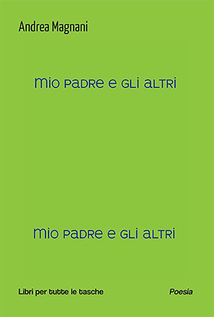 Mio padre e gli altri - Andrea Magnani - copertina