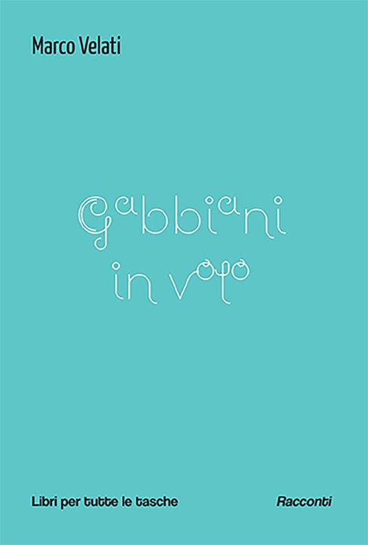 Gabbiani in volo - Marco Velati - copertina