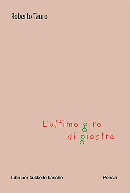 L'ultimo giro di giostra - Roberto Tauro - copertina