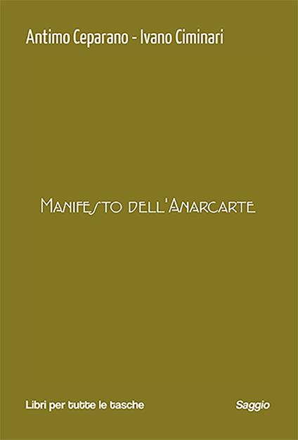Manifesto dell'anarcarte - Antimo Ceparano,Ivano Ciminari - copertina