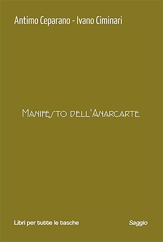 Manifesto dell'anarcarte - Antimo Ceparano,Ivano Ciminari - copertina