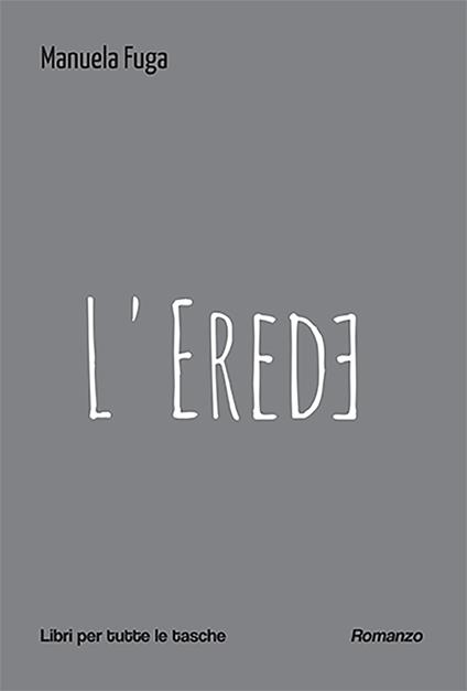 L'erede - Manuela Fuga - copertina