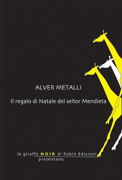 Il regalo di Natale del señor Mendieta - Alver Metalli - ebook