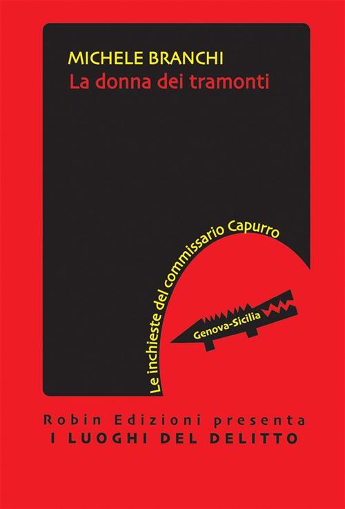 La donna dei tramonti. Le inchieste del commissario Capullo - Michele Branchi - ebook