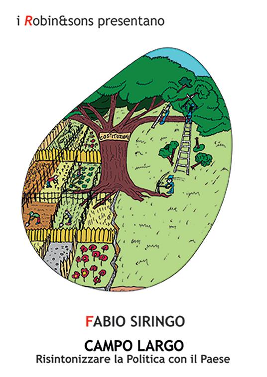 Campo largo. Risintonizzare la politica con il paese - Fabio Siringo - copertina