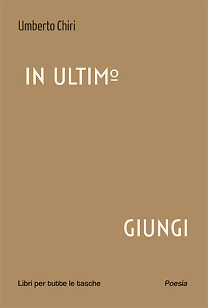 In ultimo giungi - Umberto Chiri - copertina