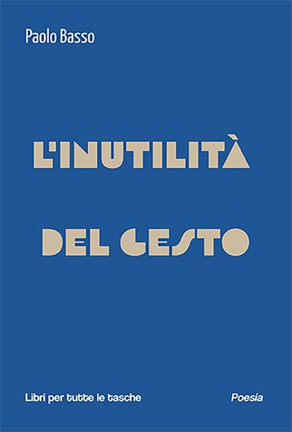 L'inutilità del gesto - Paolo Basso - copertina