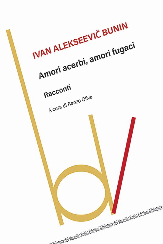 Amori acerbi, amori fugaci - Ivan A. Bunin - copertina