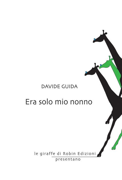 Era solo mio nonno - Davide Guida - ebook