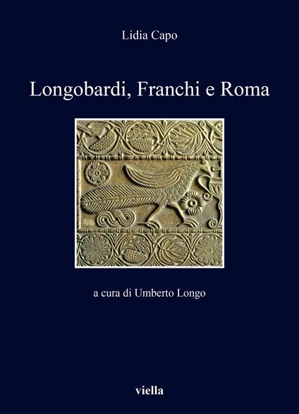 Longobardi, Franchi e Roma - Lidia Capo - copertina