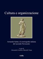 Cultura e organizzazione. Armando Saitta e la storiografia italiana del secondo Novecento