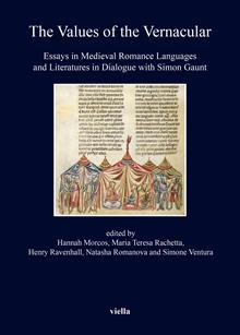 The values of the vernacular. Essays in medieval romance. Languages and literatures in dialogue with Simon Gaunt