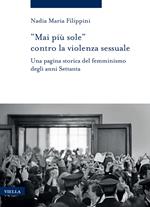 «Mai più sole» contro la violenza sessuale. Una pagina storica del femminismo degli anni Settanta