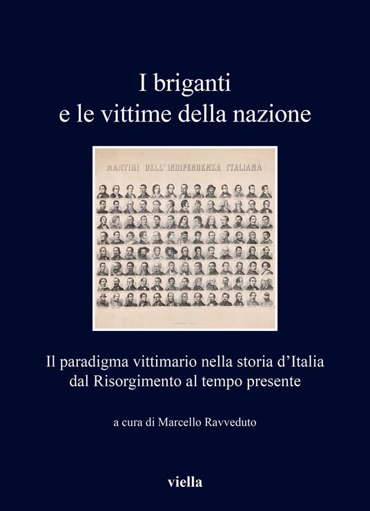 I briganti e le vittime della nazione. Il paradigma vittimario nella storia d'Italia dal Risorgimento al tempo presente - copertina