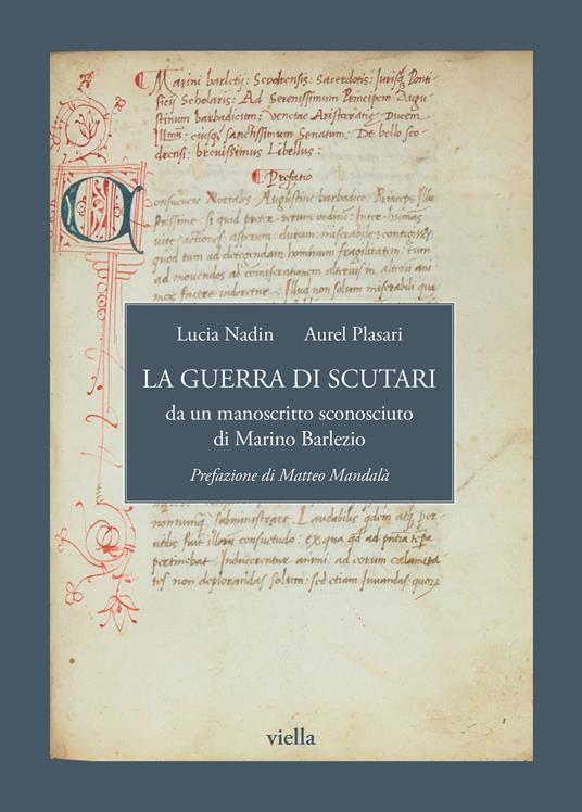 La guerra di Scutari da un manoscritto sconosciuto di Marino Barlezio - Lucia Nadin,Aurel Plasari - copertina