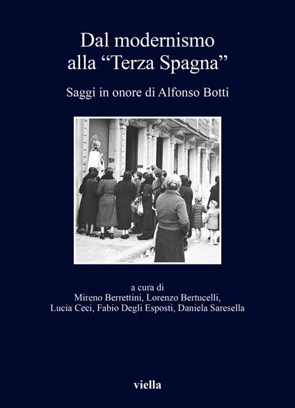 Dal modernismo alla «Terza Spagna». Saggi in onore di Alfonso Botti - copertina
