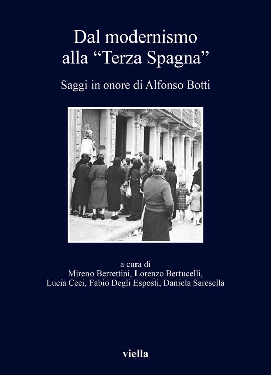 Dal modernismo alla «Terza Spagna». Saggi in onore di Alfonso Botti - copertina