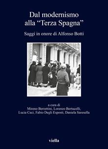 Dal modernismo alla «Terza Spagna». Saggi in onore di Alfonso Botti