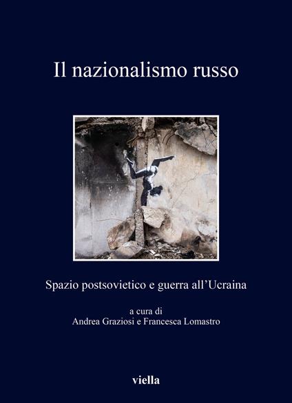 Il nazionalismo russo. Spazio postsovietico e guerra all'Ucraina - copertina