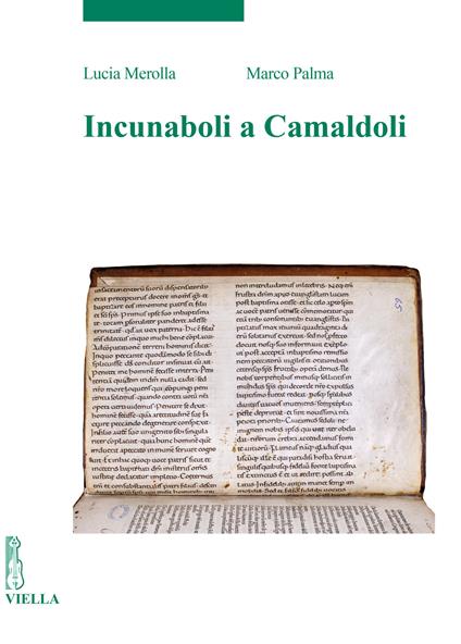 Incunaboli a Camaldoli - Lucia Merolla,Marco Palma - copertina