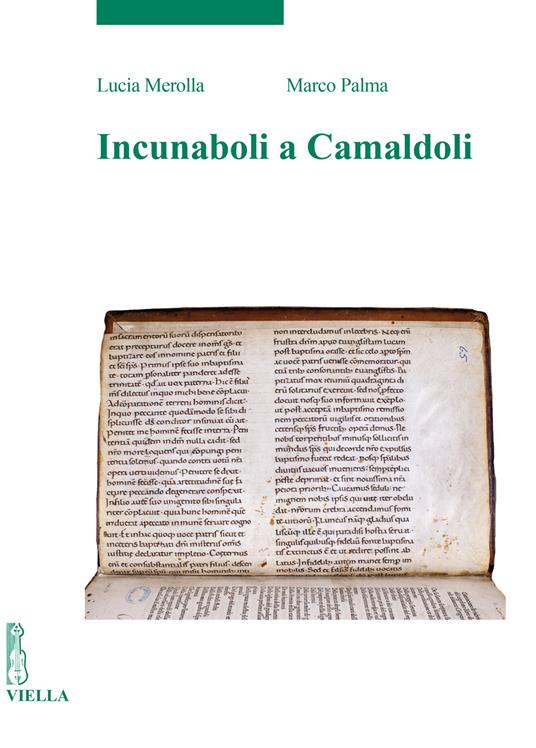Incunaboli a Camaldoli - Lucia Merolla,Marco Palma - copertina