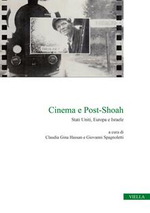 Cinema e post-shoah. Stati Uniti, Europa e Israele