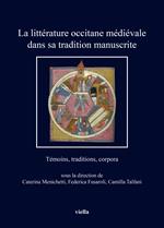 La littérature occitane médiévale dans sa tradition manuscrite. Témoins, traditions, corpora