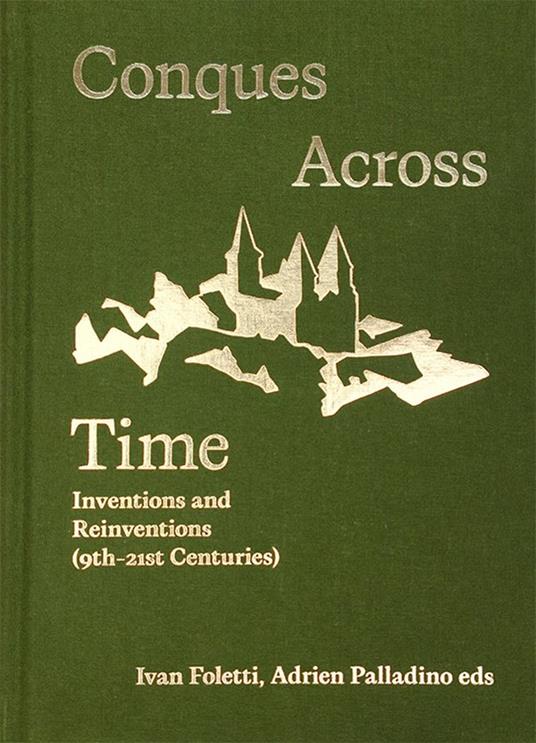 Conques across time. Inventions and reinventions (9th–21st century) - copertina