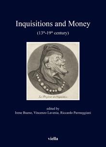 Inquisitions and money. (13th - 19th century)