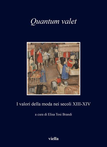Quantum valet. I valori della moda nei secoli XIII-XIV - copertina