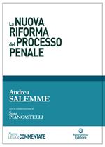 La nuova riforma del processo penale 2021. Nuova ediz.