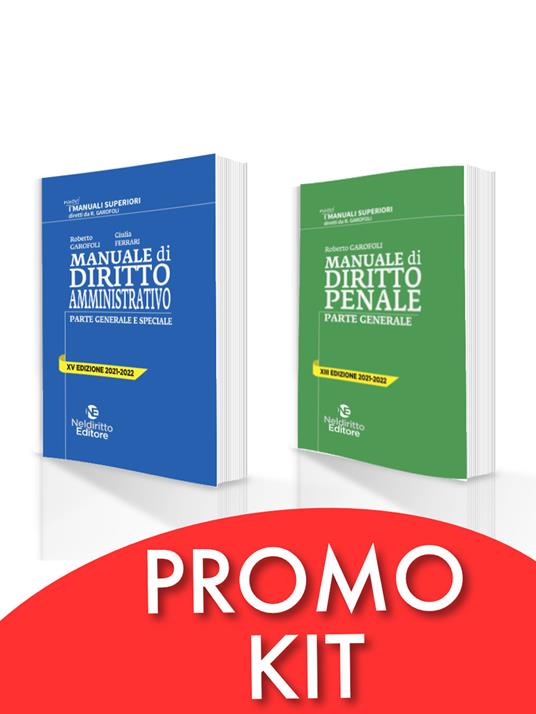 Kit manuali superiori 2021/2022: Manuale superiore di penale + Manuale superiore di amministrativo. Nuova ediz. - Roberto Garofoli,Giulia Ferrari - copertina