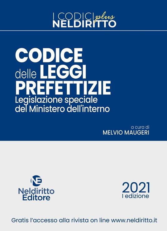 Codice delle leggi prefettizie. Legislazione speciale del Ministero dell'Interno - copertina