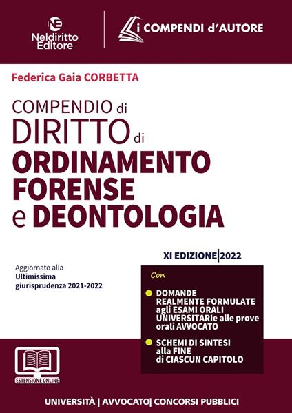 Compendio di ordinamento forense e deontologia. Nuova ediz. - Federica Gaia Corbetta - copertina