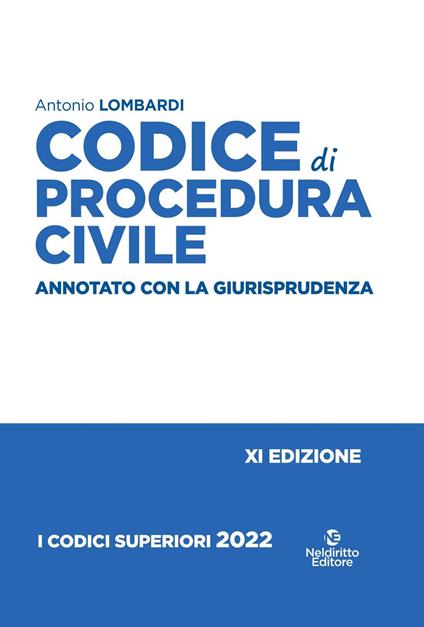 Codice di procedura civile. Annotato con la giurisprudenza. Nuova ediz. - Antonio Lombardi - copertina