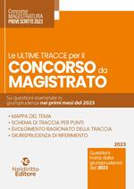 Le ultime tracce per il concorso da magistrato