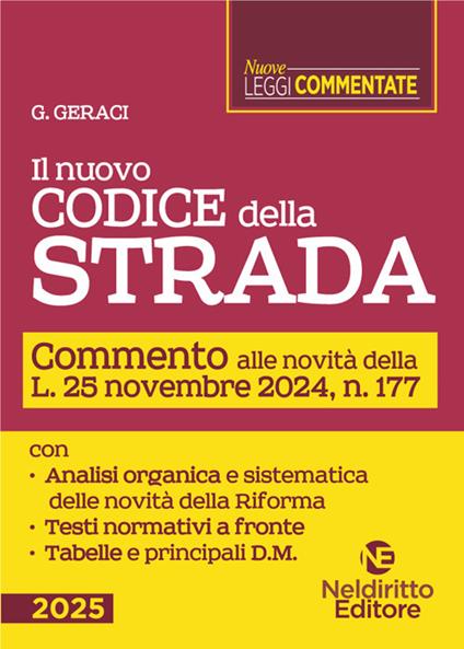 Il nuovo Codice della Strada. Commento alle novità introdotte dalla Riforma 2024. Nuova ediz. - Antonio Geraci - copertina
