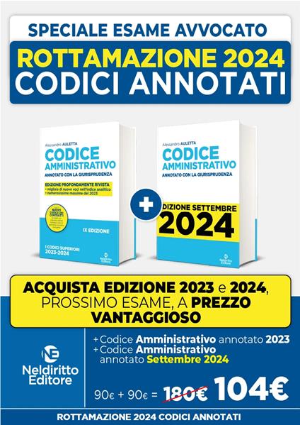 Rottamazione: Codice Amministrativo annotato con la giurisprudenza 2023-2024. Esame Avvocato 2023-2024 + Codice Amministrativo annotato con la giurisprudenza 2023-2024. Esame Avvocato 2024-2025 - Roberto Garofoli,Alessandro Auletta - copertina